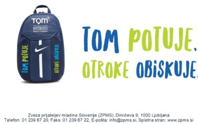 »TOM POTUJE, OTROKE OBISKUJE.«
